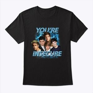 One Direction Youre Insecure Shirt Gift For Fan
